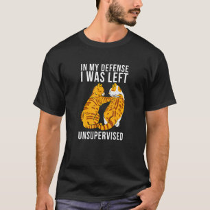 私の弁護では猫は監視なしで放置されました Abby Cats Tシャツ