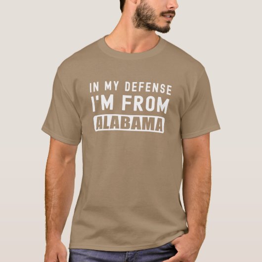 私の弁護では面白い州 私はアラバマ州出身 アラバマ人 Tシャツ (正面)
