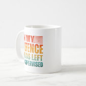 私の弁護で私は監督されなかっ離れた コーヒーマグカップ (正面左)