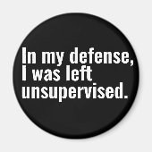 私の弁護で私は監督され離れた文字でおもしろいした マグネット (正面)