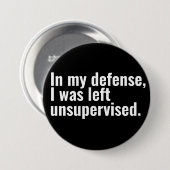 私の弁護で私は監督され離れた文字でおもしろいした 缶バッジ (正面&裏面)