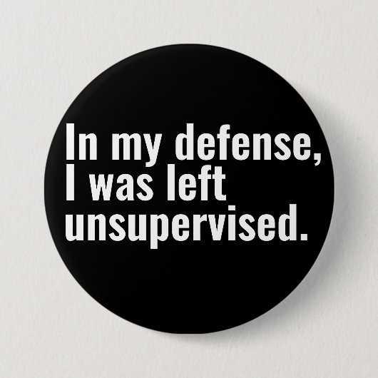 私の弁護で私は監督され離れた文字でおもしろいした 缶バッジ (正面)