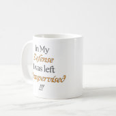 私の弁護で私は監督され離れなかった!!マグ コーヒーマグカップ (正面左)