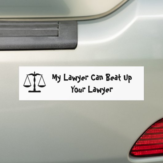 私の弁護士はあなたの弁護士を打ちのめすことができます バンパーステッカー (車上)