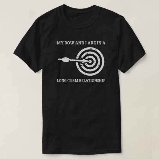 私の弓と私は長い人間関係アーチェリーにいる Tシャツ (デザイン正面)