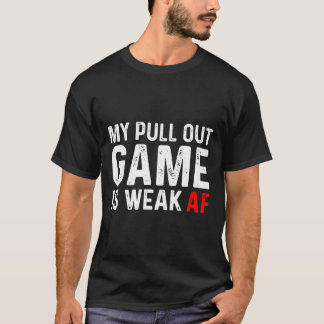 私の引き出しゲームは弱い私の引き出しゲームは弱い Tシャツ