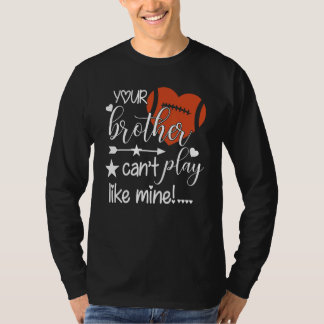 私の弟はあなたの弟みたいに上手じゃない フットボール 姉妹 Tシャツ