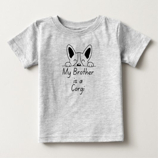 「私の弟はコーギー」 かわいい犬好き家族 ベビーTシャツ (正面)