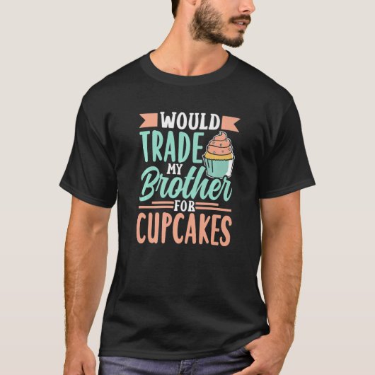 私の弟をカップケーキのカップケーキにかわいい Tシャツ (正面)