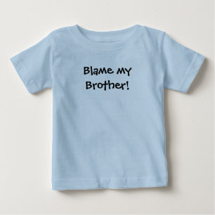 私の弟を責めろ! ベビーTシャツ