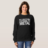 私の弟聞は金属に スウェットシャツ (正面フル)