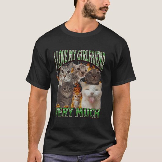 私の彼女が好きな面白い猫のミーム 偽物 グラフィック Tシャツ (正面)