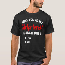 私の彼女になってくれますか タッチワン ジョークTシャツ