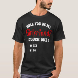 私の彼女になってくれますか タッチワン ジョークTシャツ Tシャツ