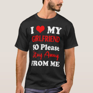 私の彼氏が好きだから離れてください Tシャツ
