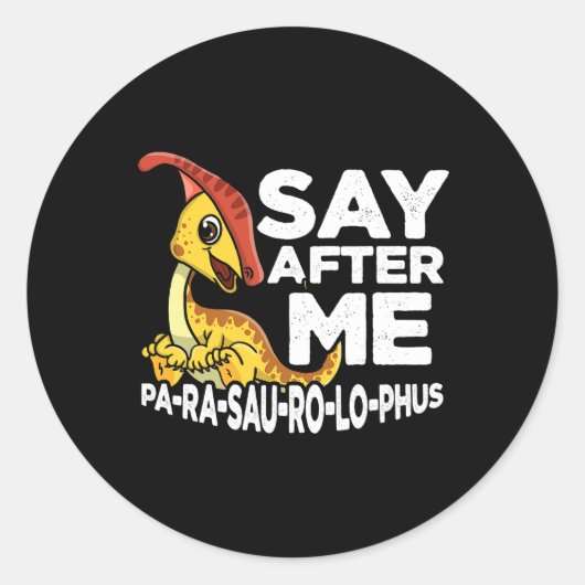 私の後に言うパラショロフォスかわいい恐竜サウリア ラウンドシール (正面)