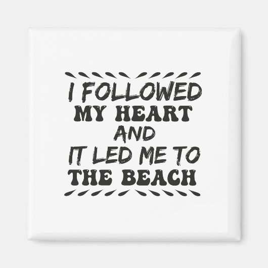 私の後を追ハートと私はビーチに導いた マグネット (正面)