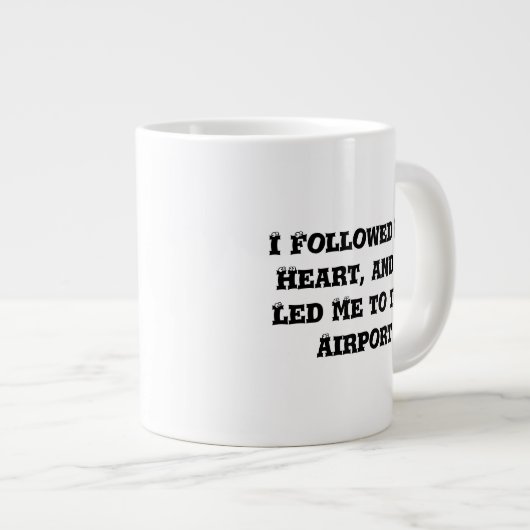 私の後を追ハートは私を空港へと導いた ジャンボコーヒーマグカップ (正面右)