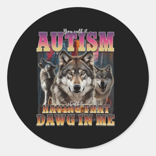 私の得中のDawgは90年代の自閉症の意識を持つ ラウンドシール (正面)