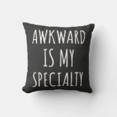 私の得意のユーモアおもしろい引用文は厄介だ クッション (正面)