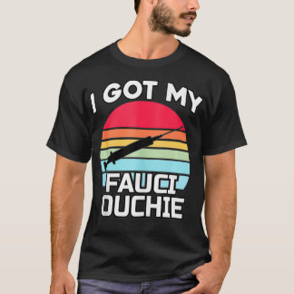 私の得Fauci Ouchieおもしろい Dr. Tシャツ