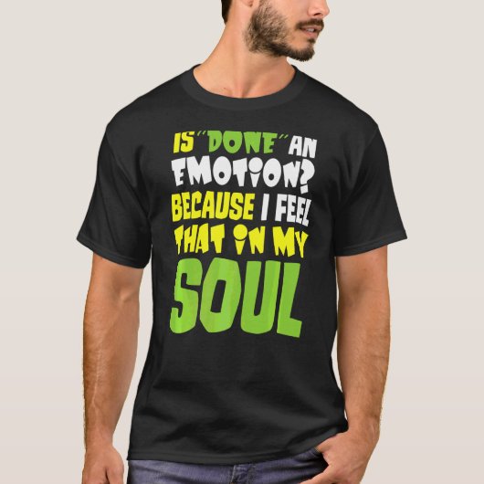 私の心の中でそ感じの感情が行われるか Tシャツ (正面)