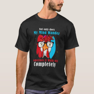 私の心はときどきさまようばかりでなく~の散歩もする Tシャツ