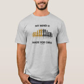 私の心はチェスのために作られている(反射型チェスセット) Tシャツ (正面)