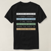 私の心は私のインターネットブラウザのようなものだ Tシャツ (デザイン正面)