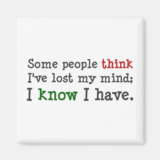 私の心考えに何が浮かんでいるか分かっているだけだ(2) マグネット (正面)