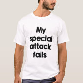 私の必殺技が決まらない Tシャツ (正面)