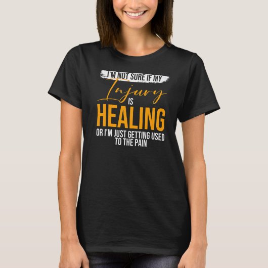 私の怪我が癒もしされるかどうか分からないBroken Leg Re Tシャツ (正面)