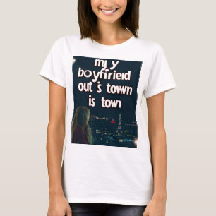 私の恋しく思ブー:私のボーイフレンドは町のシャツから出ている Tシャツ