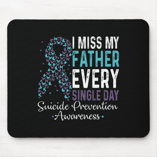 私の恋しく思父は毎日独身の自殺を防ぐ マウスパッド (正面)
