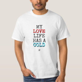 私の恋愛は停滞中… Tシャツ