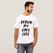 私の恋愛をデバッグして Tシャツ (正面フル)