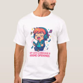 私の恋愛言語はアニメのオープニングです Tシャツ (正面)
