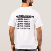 私の息子に日付を記入するためのあなた自身の規則を作って下さい Tシャツ (裏面)