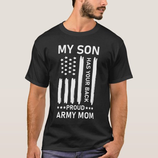 私の息子はあなたの背誇りを持った軍の母を持っている – USA American Tシャツ (正面)