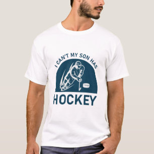 私の息子はホッケーができない Tシャツ