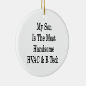 私の息子は最もハンサムなHVAC Rの技術です セラミックオーナメント (右)