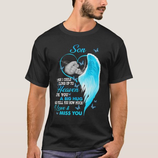 私の息子は私が愛する天国に登ることができれば Tシャツ (正面)