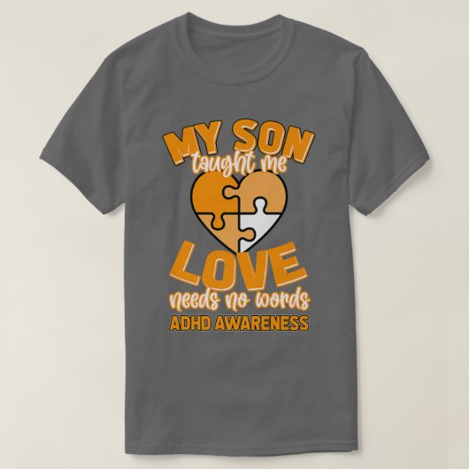 私の息子教えは言葉を必要としない Tシャツ (デザイン正面)