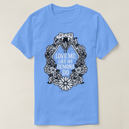私の悪魔のように私を愛する1 Tシャツ (デザイン正面)