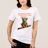 私の意見を求めた時 トライブレンドTシャツ (正面)