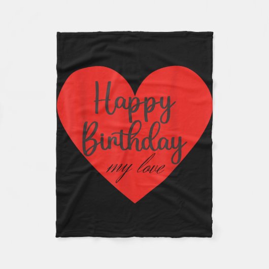 私の愛しい人へ誕生日おめでとう フリースブランケット (正面)
