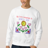 私の愛の言語は播種されている – Sew スウェットシャツ (正面)