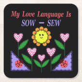 私の愛の言語は播種されている – Sew スクエアペーパーコースター (正面)