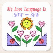 私の愛の言語は播種されている – Sew スクエアペーパーコースター (正面)