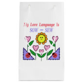 私の愛の言語は播種されている – Sew スモールペーパーバッグ (正面)